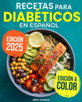 Recetas Para Diabeticos en Español: Diabetic Cookbook in Spanish (Spanish Edition) by Andy Hannah