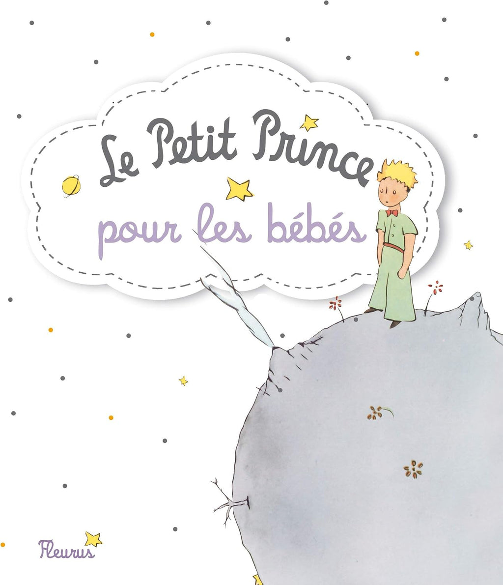Le Petit Prince pour les Bebes by Antoine de Saint-Exupery