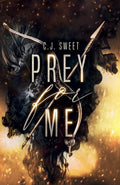 Prey for Me (The Hunt) by C.J. Sweet