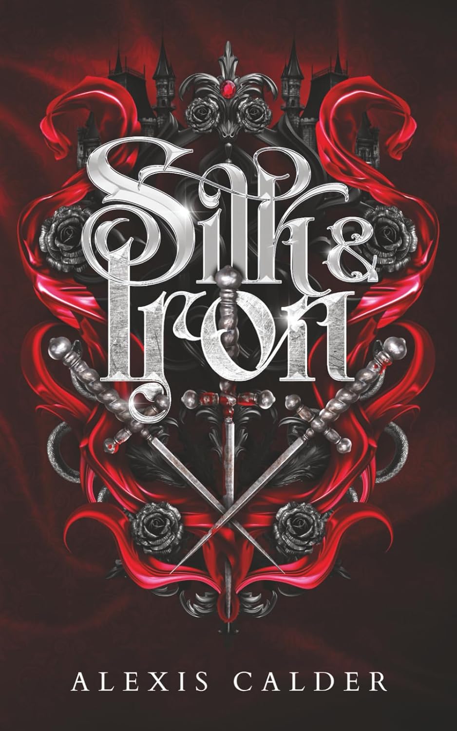 Silk & Iron (Vow of Death Series) by Alexis Calder