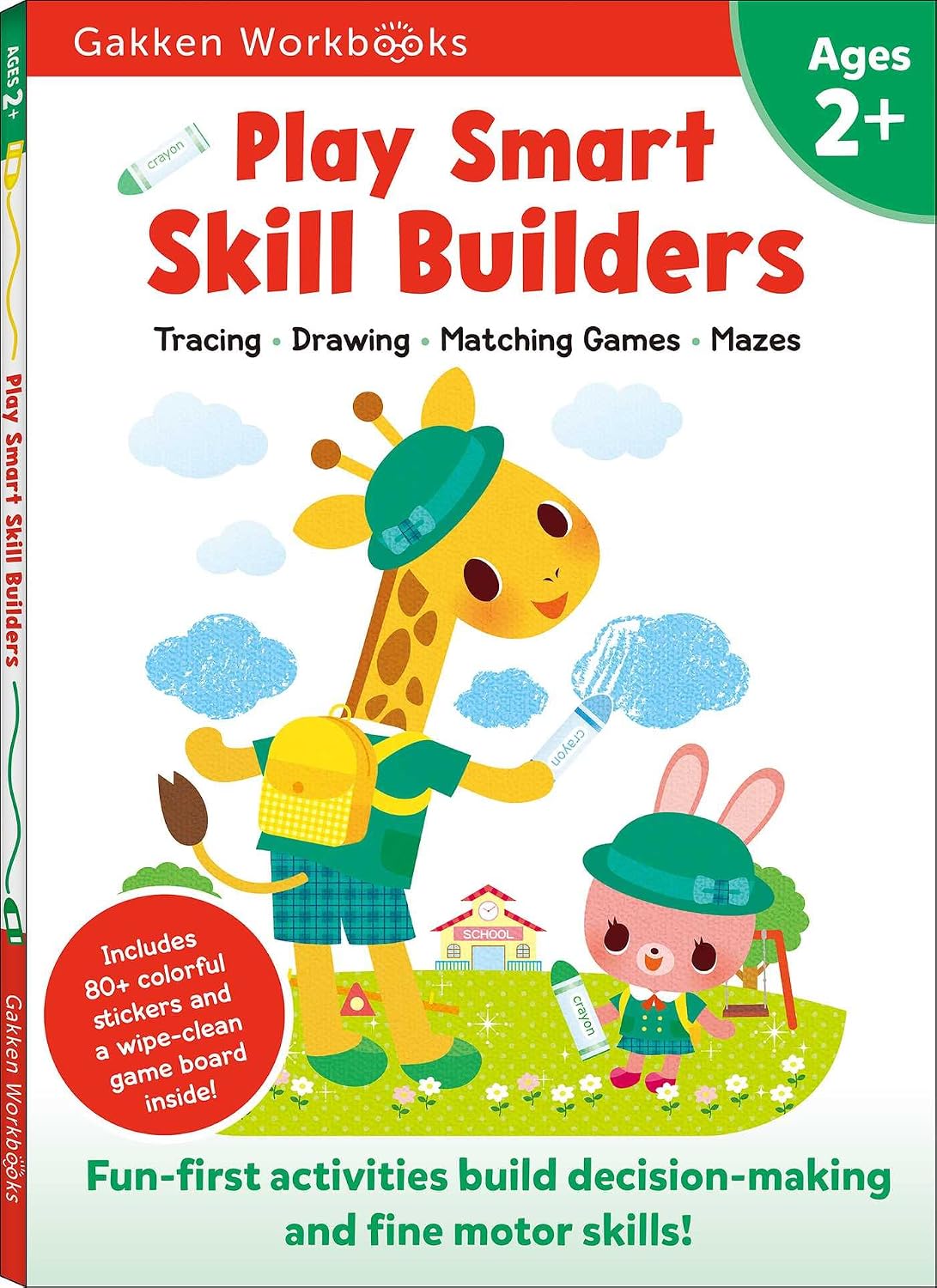 Play Smart Skill Builders Age 2+: Preschool Activity Workbook with Stickers for Toddlers Ages 2, 3, 4: Build Focus and Pen-control Skills: Tracing, Mazes, Matching Games, and More (Full Color Pages) by Gakken early childhood experts