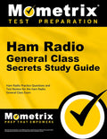 Ham Radio General License Exam Secrets Study Guide: Ham Radio Test Review for the Ham Radio General License Exam by Ham Radio Exam Secrets Test Prep Team