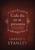 Cada día en su presencia: 365 Devocionales (Spanish Edition) by Charles F. Stanley