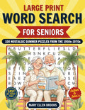 Large Print Word Search for Seniors – 100 Nostalgic Summer Puzzles from the 1950s, 1960s & 1970s: Easy Large Print Puzzles for Relaxation, Memory, and ... (Esther & John’s Word Search for Seniors) by Mary Ellen Brooks