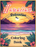 HAWAIIAN RELAXATION COLORING BOOK FOR ADULTS (Hawaiian Coloring Books Across The Islands) by TONEY
