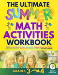 The Ultimate Summer Math Activities Workbook Bridging 3rd Grade to 4th Grade: Addition and Subtraction, Geometry, Measurement and Time, Financial Literacy, Place Value, Brain Teasers by Summer Pen