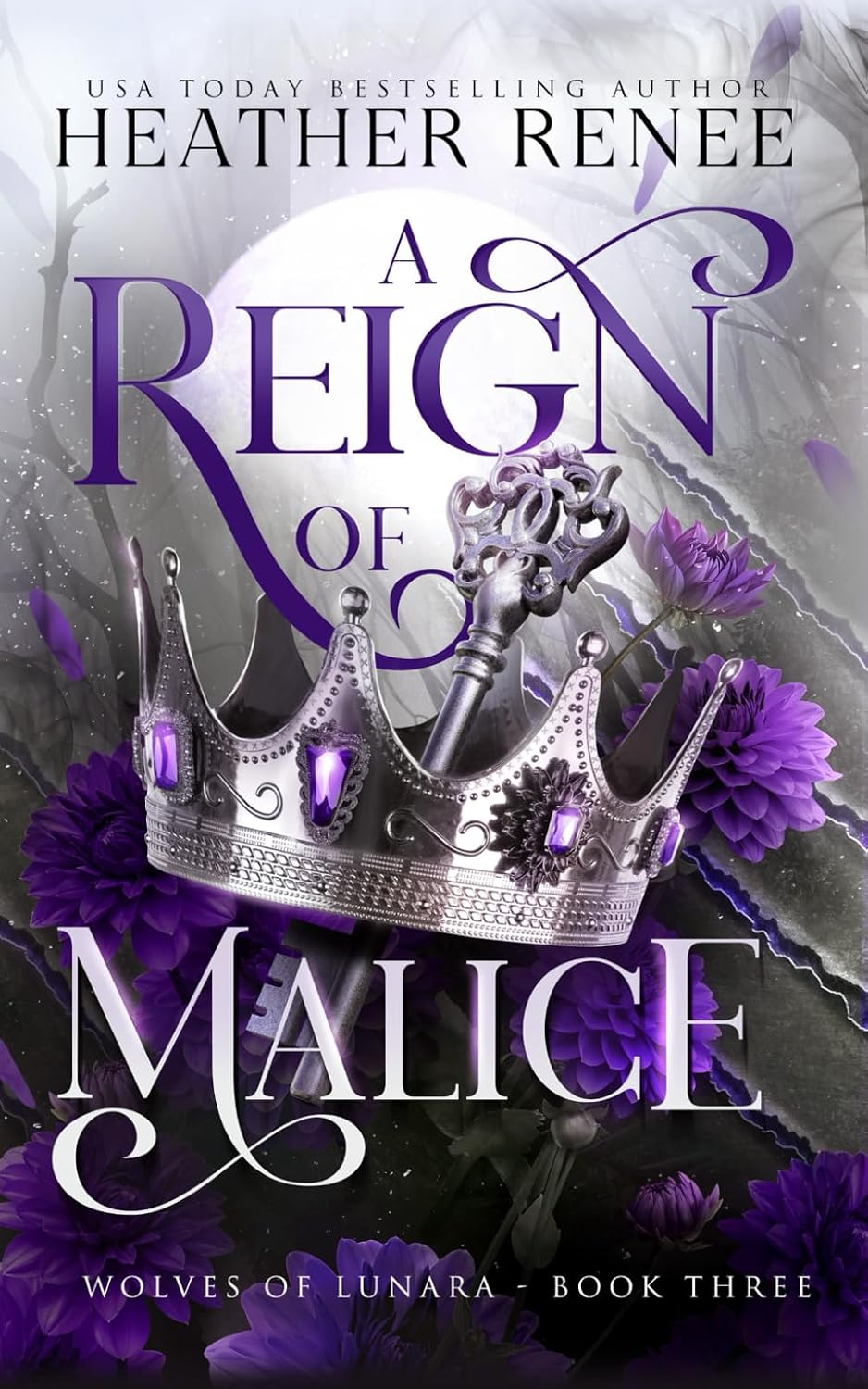 A Reign of Malice: A Wolf Shifter Romantasy Standalone (Wolves of Lunara) by Heather Renee