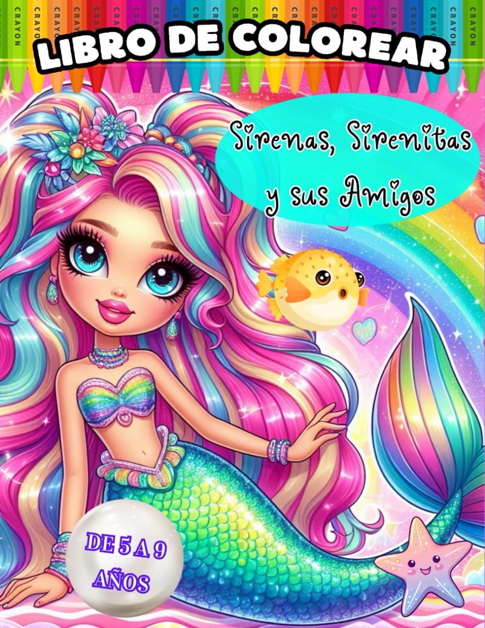 LIBRO DE COLOREAR SIRENAS: Sirenas, Sirenitas y sus Amigos. Un libro para colorear lleno de fantasía, diversidad... y sirenas ¡muchas sirenas! (Spanish Edition) by Rufus Editions