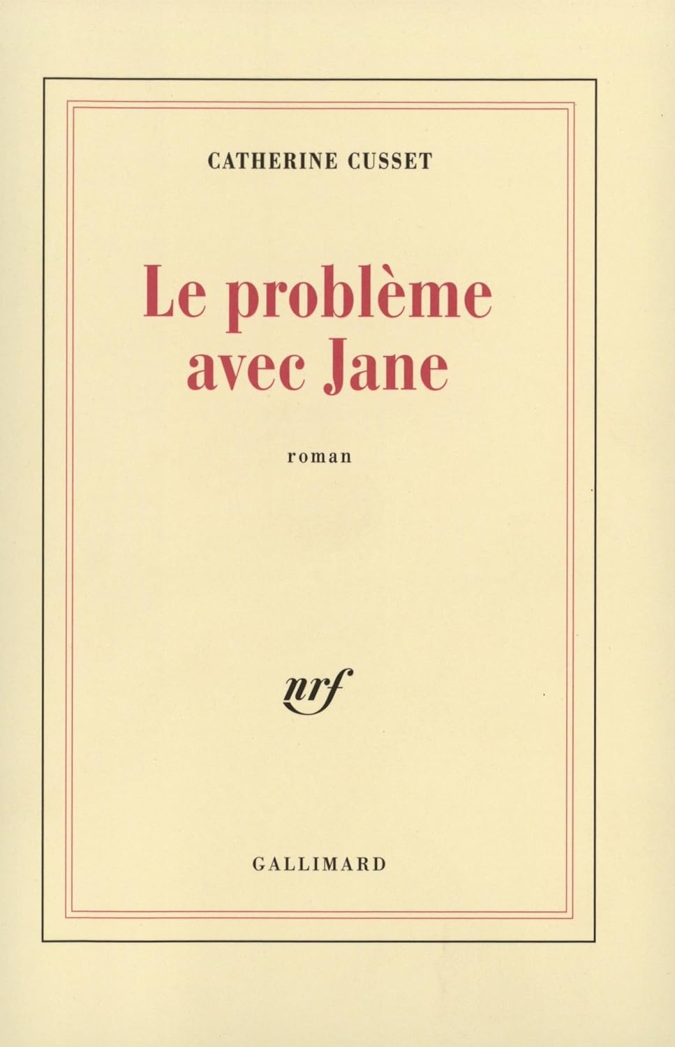 Le problème avec Jane by Catherine Cusset