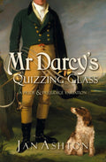 Mr Darcy's Quizzing Glass: A Pride and Prejudice Variation (Pride, Prejudice and Romance) by Jan Ashton