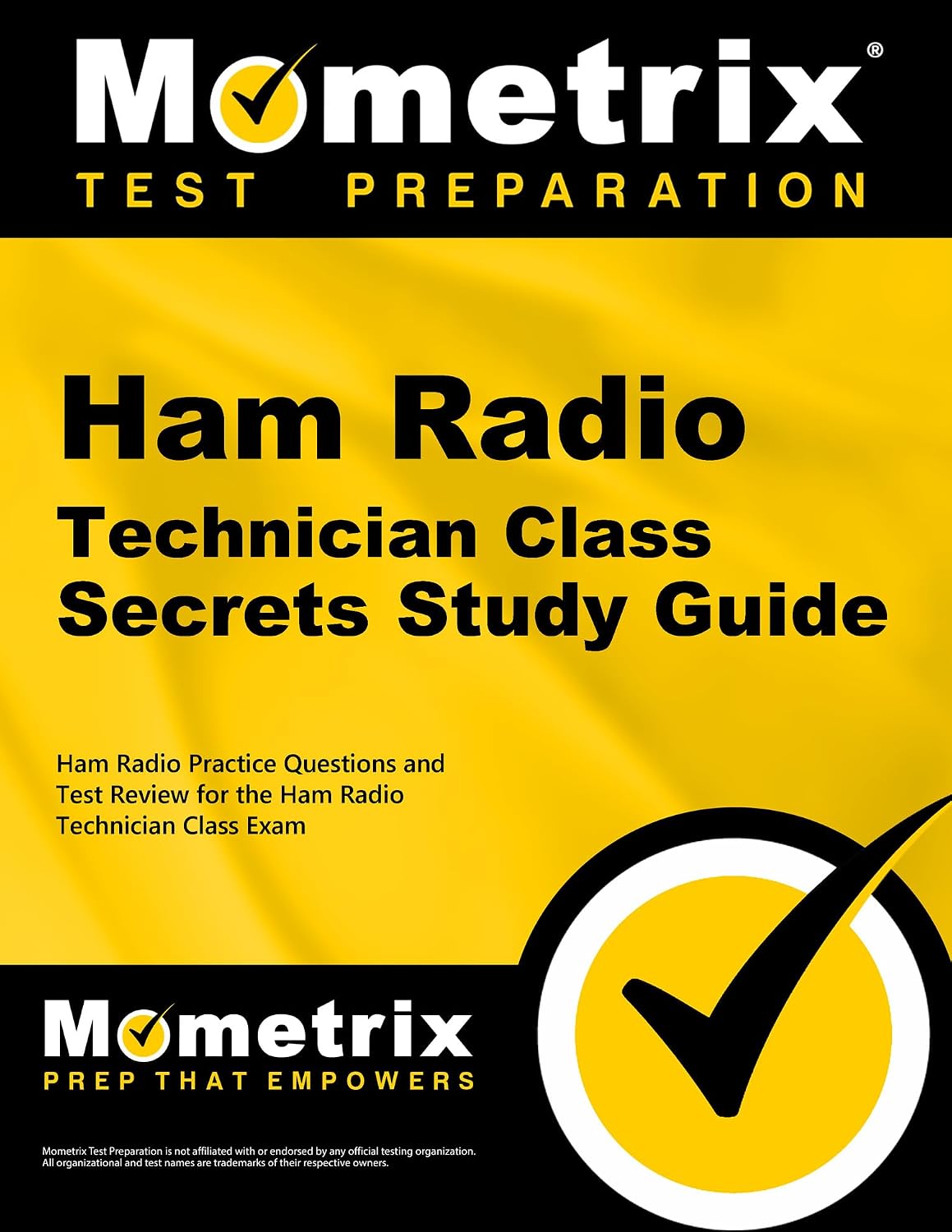 Ham Radio Technician License Exam Secrets Study Guide: Ham Radio Test Review for the Ham Radio Technician License Exam by Ham Radio Exam Secrets Test Prep Team
