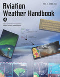 Aviation Weather Handbook (2025): FAA-H-8083-28A by Federal Aviation Administration