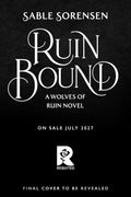 Ruin Bound (Deluxe Limited Edition) (Volume 3) (The Wolves of Ruin, 3) by Sable Sorensen