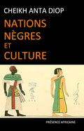 NATIONS NEGRES ET CULTURE by DIOP CHEIKH ANTA (SE
