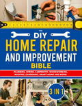 The DIY Home Repair and Improvement Bible: The Ultimate Guide for Homeowners | DIY Projects, Money-Saving Strategies & 1200+ Step-by-Step Illustrations to Repair, Improve, and Upgrade Your Home by Mike J. Harper