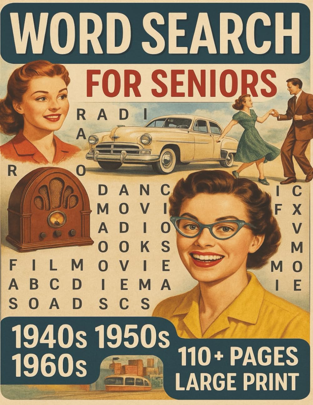 Word Search Puzzle Book for Seniors 1940's, 1950's, 1960's: Word Searches with Easy to Read Print about 1940's, 1950's, 1960's...and More | 8.5 x 11, ... Gift for Birthdays, Holidays, Leisure Time by J's Creationz