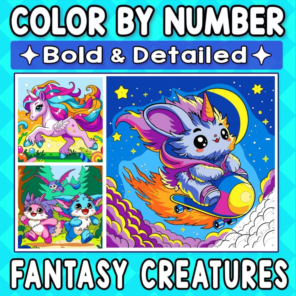 Color By Number Bold & Detailed Fantasy Creatures: A Cute and Magical Coloring Adventure for Relaxation and Creativity by Emily Clarke
