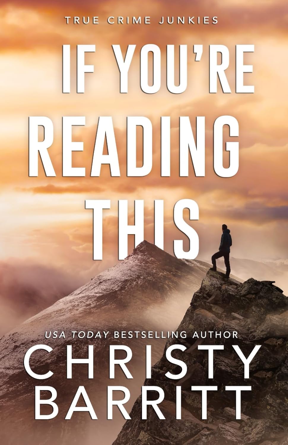If You're Reading This (True Crime Junkies) by Christy Barritt