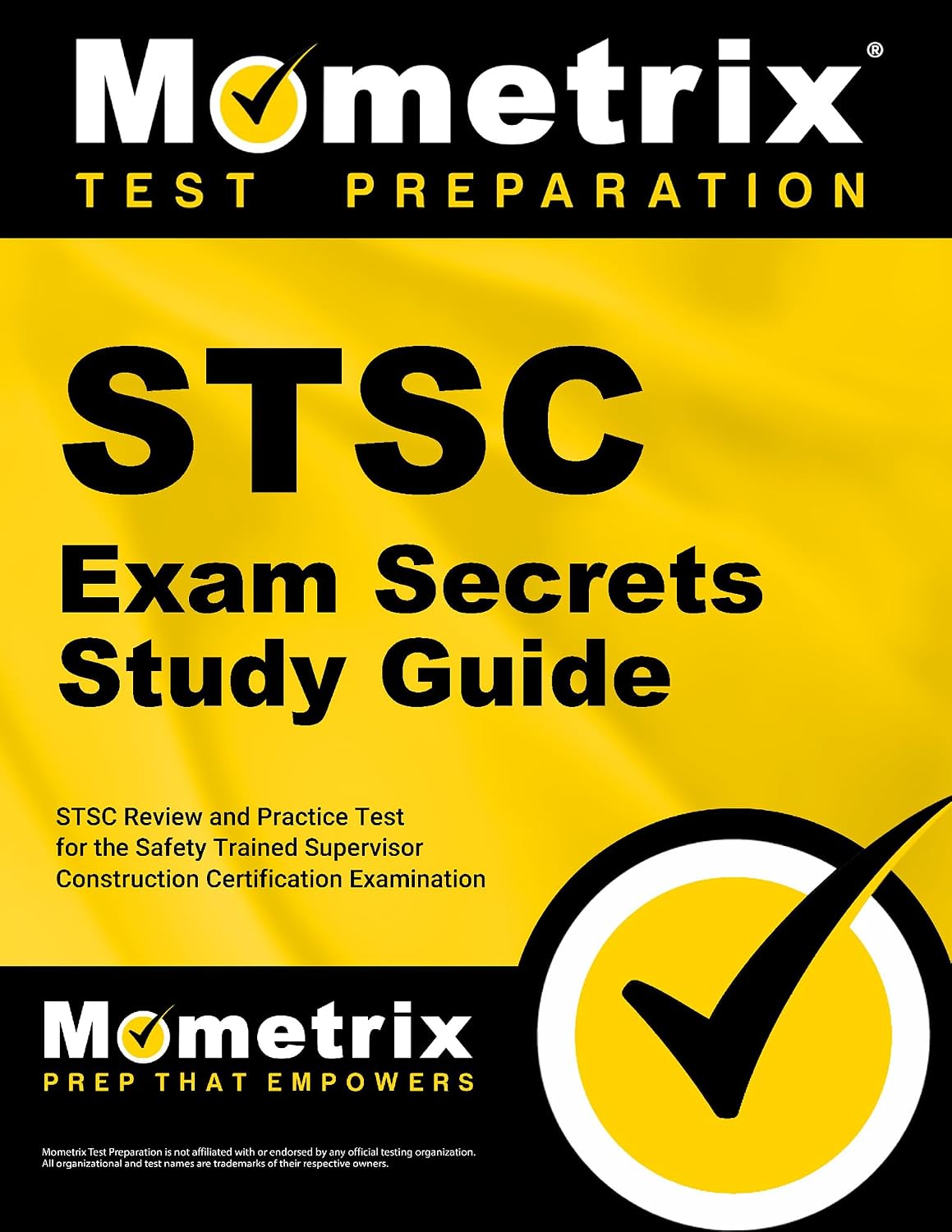 STSC Exam Secrets Study Guide: STSC Review and Practice Test for the Safety Trained Supervisor Construction Certification Examination by Mometrix