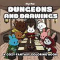 Dungeons and Drawings: A cozy fantasy coloring book by Alys Mac