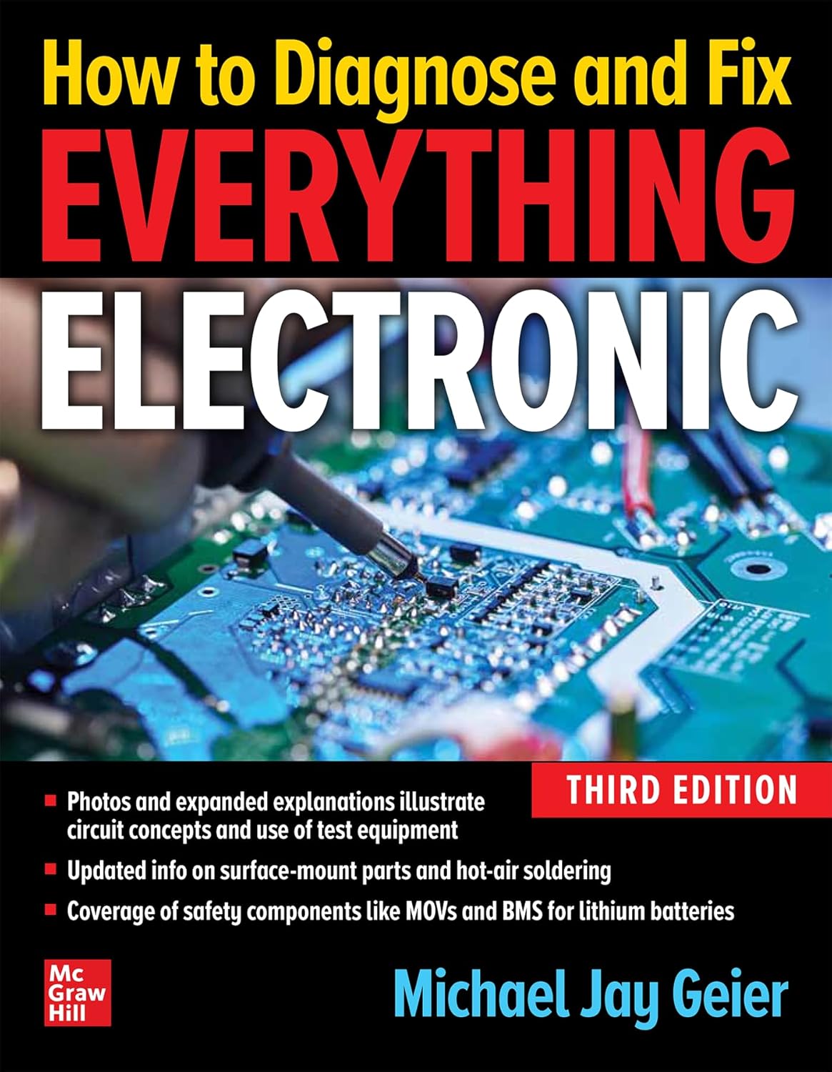 How to Diagnose and Fix Everything Electronic, Third Edition by Michael Jay Geier