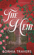 The Heir: An Enemies-to-Lovers Marriage of Convenience Romance (Crownhaven) by Sophia Travers
