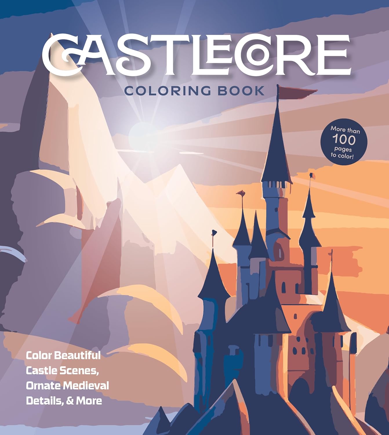 Castlecore Coloring Book: Color Beautiful Castle Scenes, Ornate Medieval Details & More (Chartwell Coloring Books) by Editors of Chartwell Books