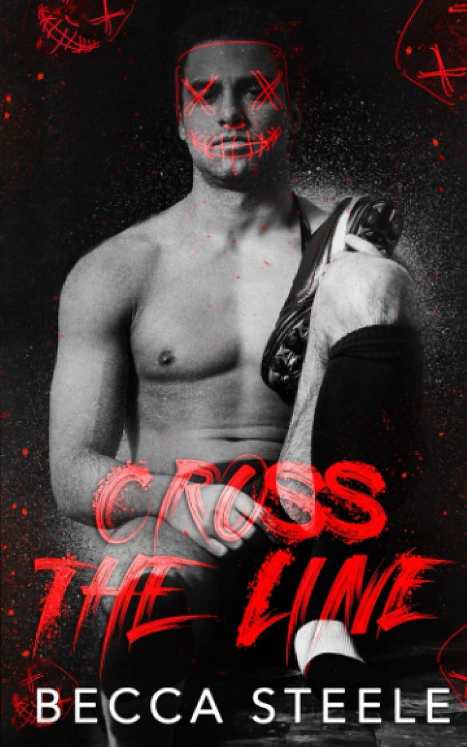 Cross the Line: An MM Enemies to Lovers High School Romance by Becca Steele