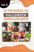 Amigurumis español: 10 Patrones de Amigurumis de Halloween Libros de amigurumis de crochet en español para Tejer Monstruos Tiernos y Divertidos ... Amigurumis en español) (Spanish Edition) by Creamox Editorial
