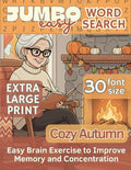Easy Jumbo Word Search for Seniors with Extra-Large 30 pt Font SIze: Autumn Brain Games for Seniors, Adults, and Vision-Impaired Readers by Baba Jaga