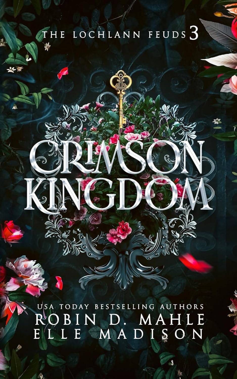 Crimson Kingdom (The Lochlann Feuds) by Robin D. Mahle