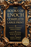 The Books of Enoch Complete: Large Print Edition (Annotated and Illustrated). The Full Collection with Enoch 1, 2, 3 and Audio by Joseph J. Nakim