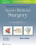 Operative Techniques in Sports Medicine Surgery by Dr. Mark D. Miller M.D.