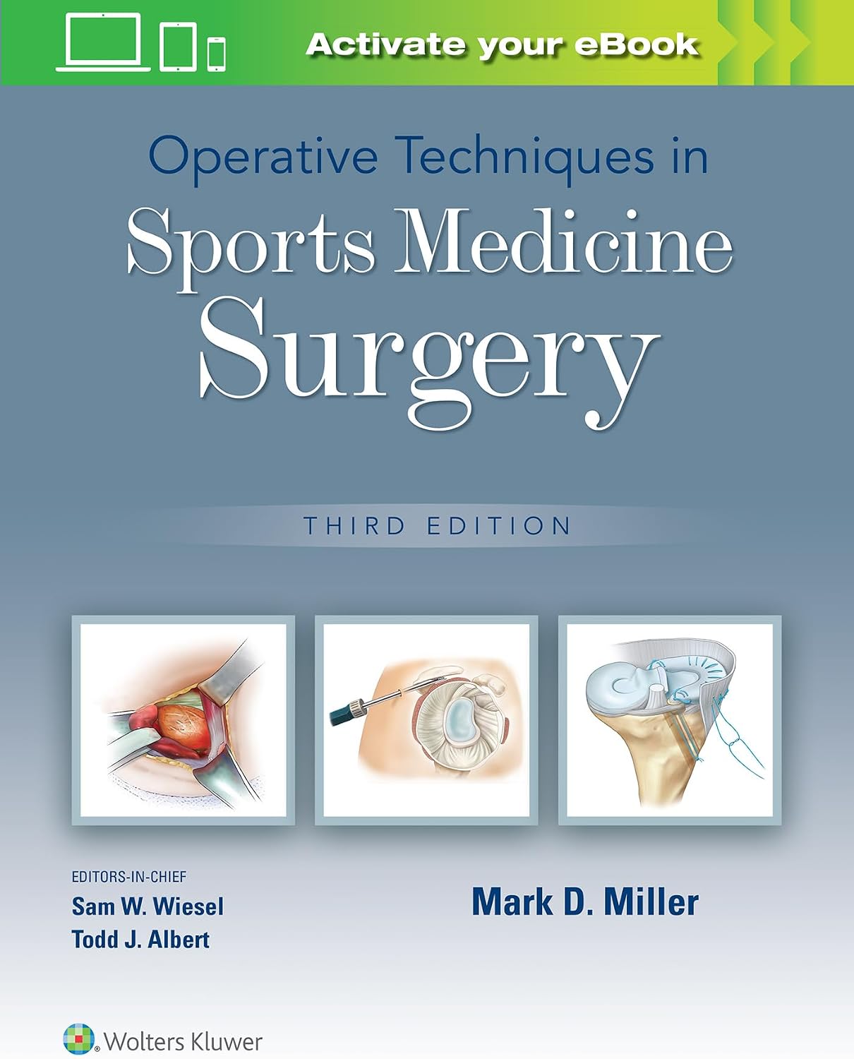 Operative Techniques in Sports Medicine Surgery by Dr. Mark D. Miller M.D.
