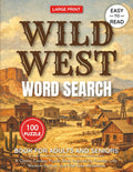 Wild West Word Search Puzzle Book Large Print for Adults and Seniors: 100 Easy-to-Read Word Search Puzzles Inspired by Frontier Life, Cowboys, and ... Puzzle Collection for Adults & Seniors) by Jasine Ben