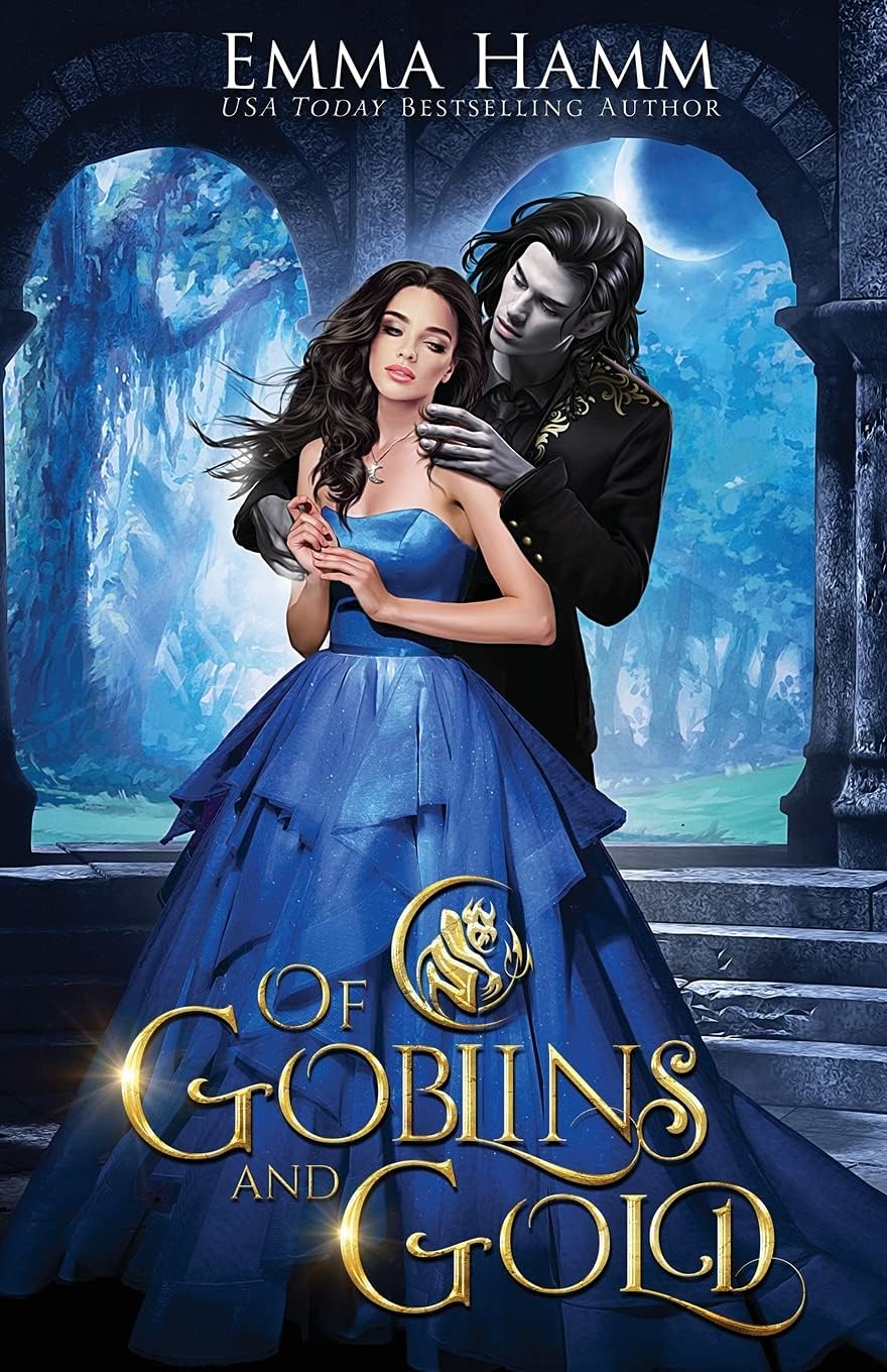 Of Goblins and Gold by Emma Hamm