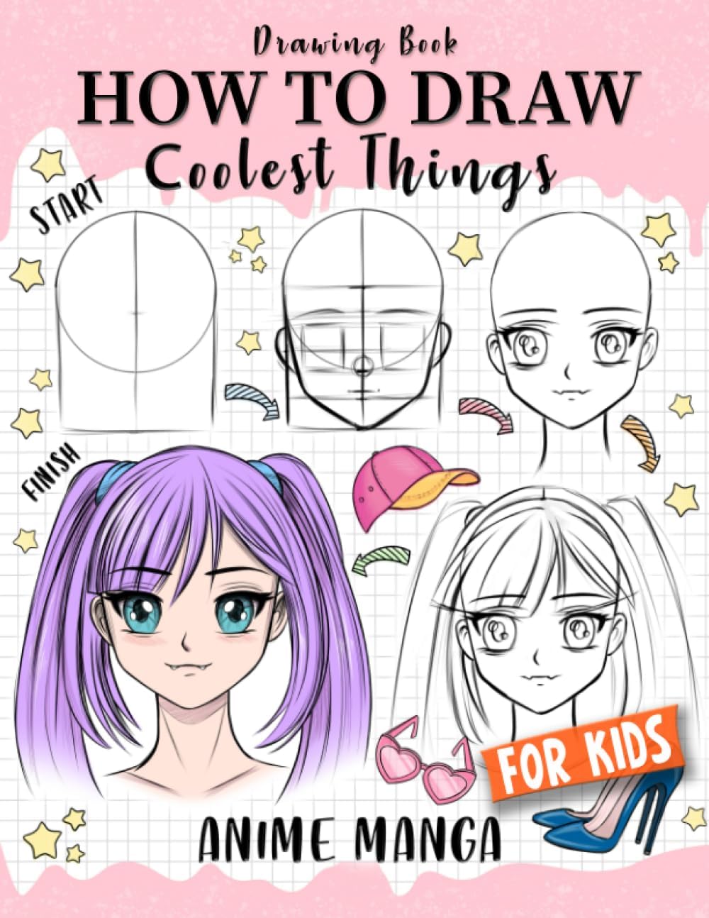 How to Draw Coolest Things Anime Manga for Kids: Step-by-Step Children's Guide Teach Sketching - Unleash Your Imagination and Discover the Wonders of Anime Art (How to Draw Coolest Things for Kids) by Makeshii Takamori