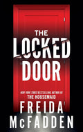 The Locked Door: A Psychological Thriller of Deadly Secrets by Freida McFadden