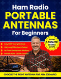 Ham Radio Portable Antennas for Beginners: Step-by-Step Setups for POTA, SOTA, and Portable Ops — Choose the Right Antenna, Deploy Fast, Tune SWR with Confidence by Walt McKinney