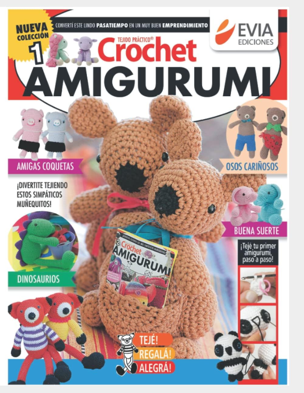 Crochet Amigurumi 1: Divertite tejiendo estos simpáticos muñequitos (TEJIDO AMIGURUMI) (Spanish Edition) by EVIA EDICIONES