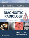 Brant & Helms' Fundamentals of Diagnostic Radiology: Print + eBook with Multimedia by Jeffrey Klein MD FACR