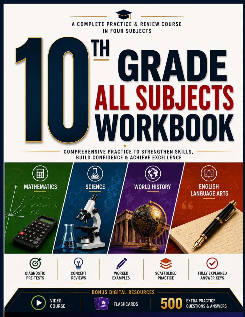 10th Grade All Subjects Workbook: Comprehensive Math, Science, World History & English Language Arts Practice & Review with 1,000+ Practice Questions, ... Answers (Leap Higher Learning Series) by Elmwell Publishing