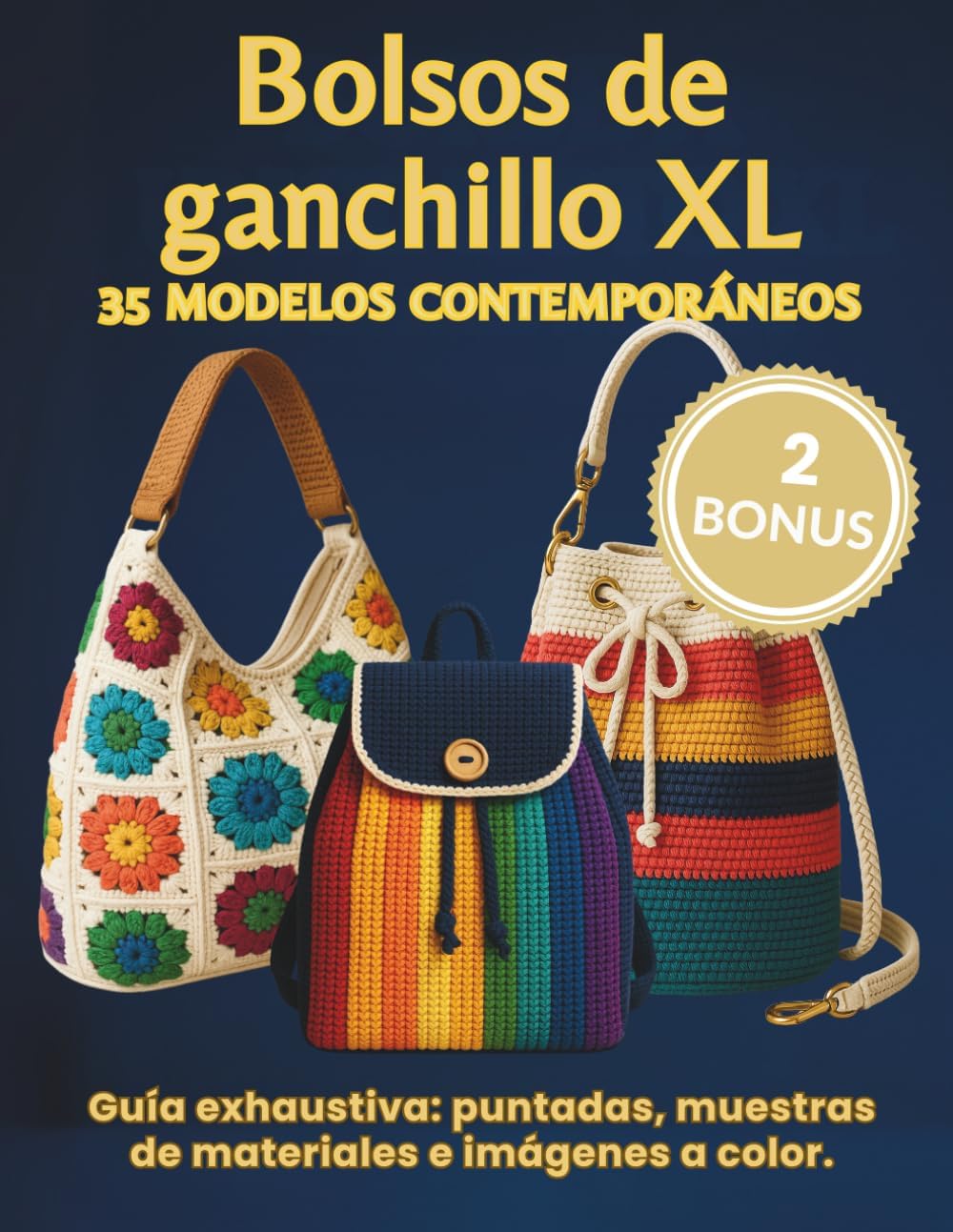 Bolsos de ganchillo XL: 35 modelos contemporáneos — Guía exhaustiva con puntadas, muestras y fotos a color (Spanish Edition) by ilmondoapuntobbasso