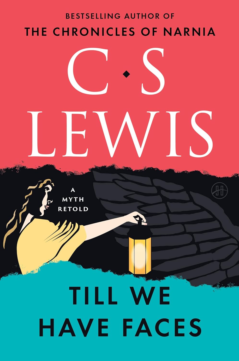 Till We Have Faces: A Myth Retold by C. S. Lewis