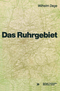 Das Ruhrgebiet (German Edition) by Wilhelm Dege