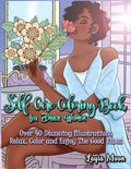 Self-Care Coloring Book for Black Women: Over 40 Stunning Illustrations | Relax, Color, and Enjoy The Good Vibes by Layla Moon