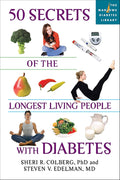 50 Secrets of the Longest Living People with Diabetes (Marlowe Diabetes Library) by Sheri R. Colberg