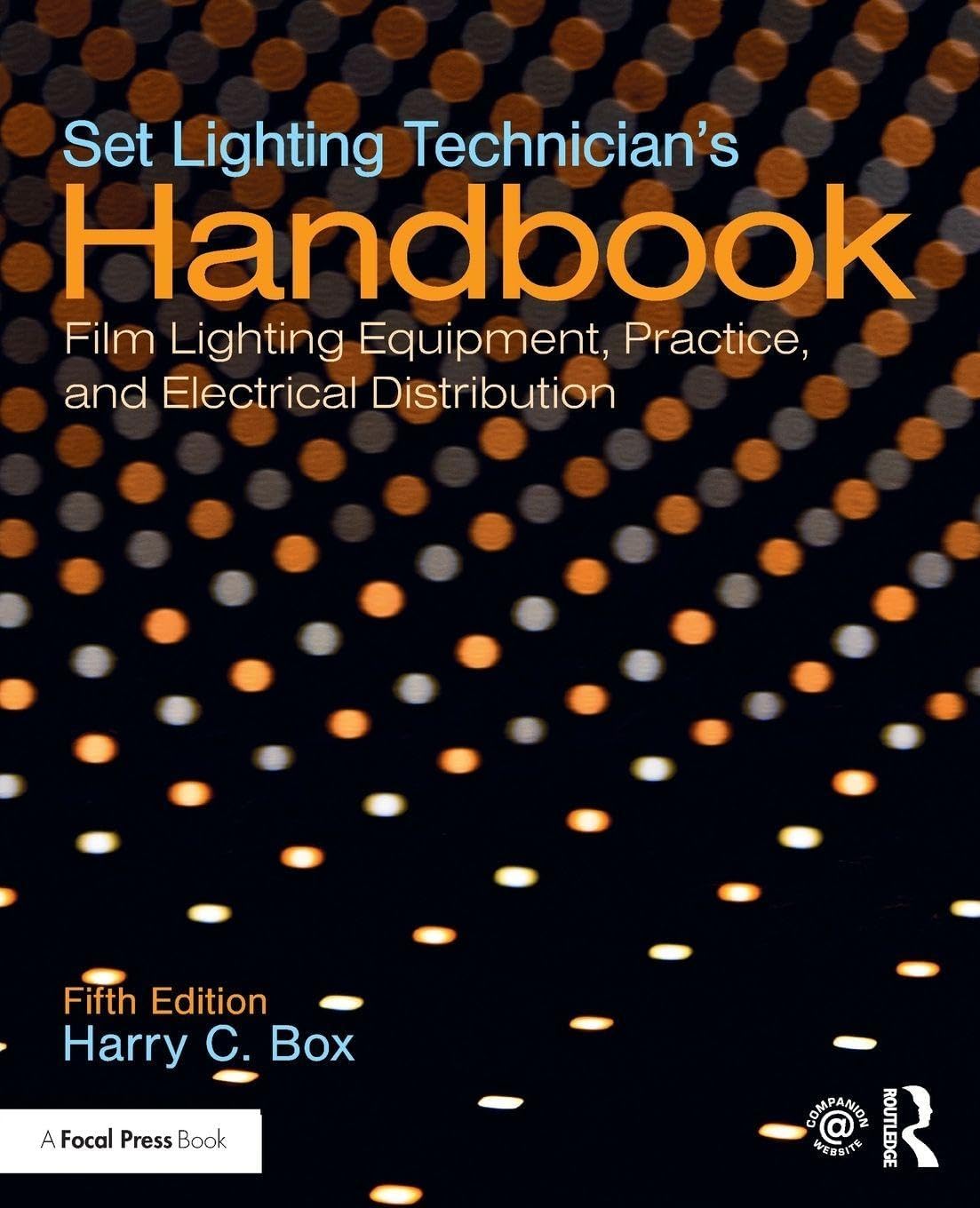 Set Lighting Technician's Handbook by Harry C. Box