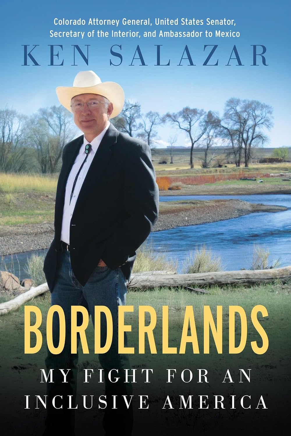 Borderlands: My Fight for an Inclusive America by Ken Salazar