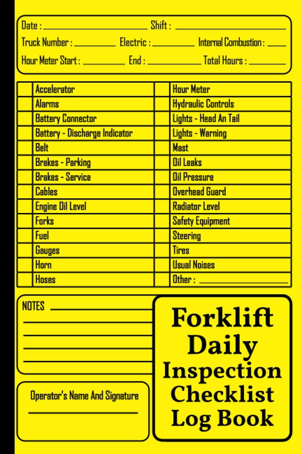 Forklift Daily Inspection Checklist Log Book: Safety & Maintenance Forklift Checklist - Forklift Operator Safety Logbook ( 200Pages - 6"x9" ) by AllYuss Testers